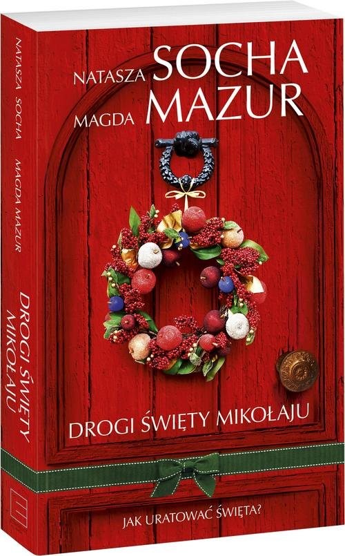 okładka Drogi święty Mikołaju... książka | Natasza Socha, Magda Mazur
