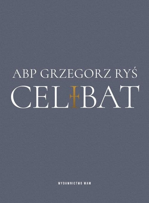 okładka Celibat książka | Grzegorz Ryś