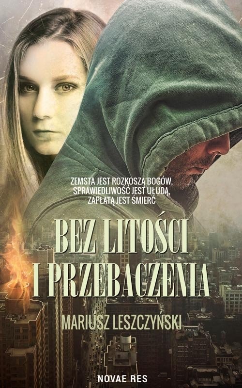 okładka Bez litości i przebaczenia książka | Leszczyński Mariusz