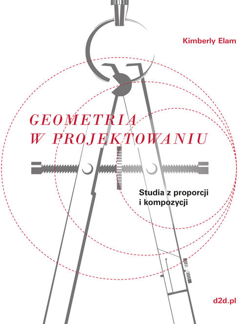 okładka Geometria w projektowaniu Studia z proporcji i kompozycji książka | Kimberly Elam