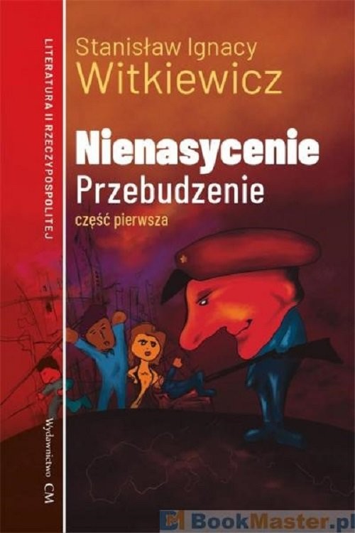 okładka Nienasycenie Część 1 Przebudzenie książka | Stanisław Ignacy Witkiewicz (Witkacy)