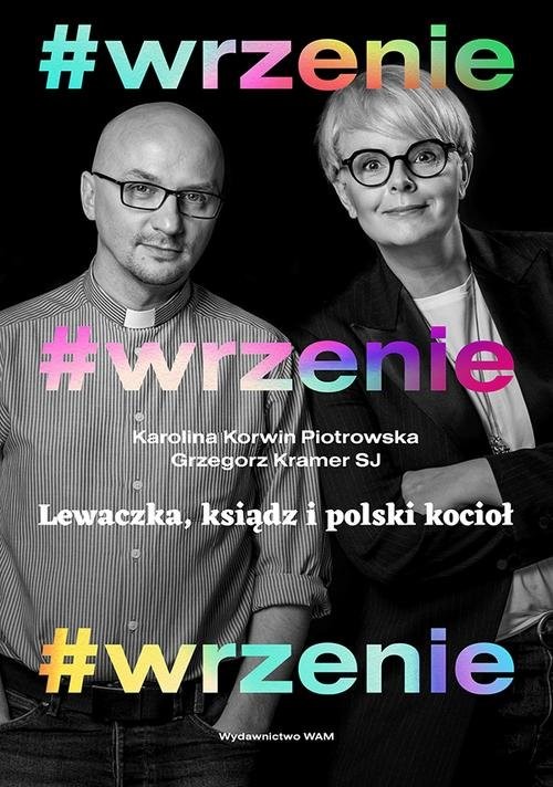 okładka #wrzenie Lewaczka, ksiądz i polski kocioł książka | Grzegorz Kramer, Piotrowska Karolina Korwin
