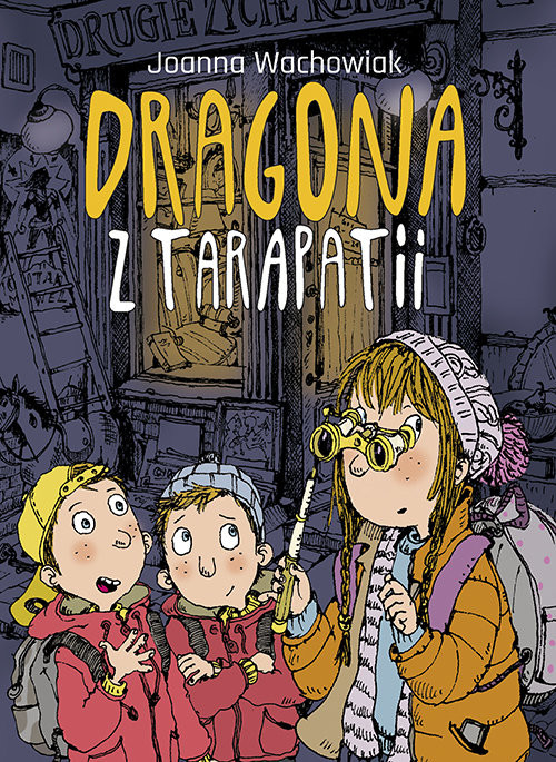 okładka Dragona z Tarapatii książka | Joanna Wachowiak