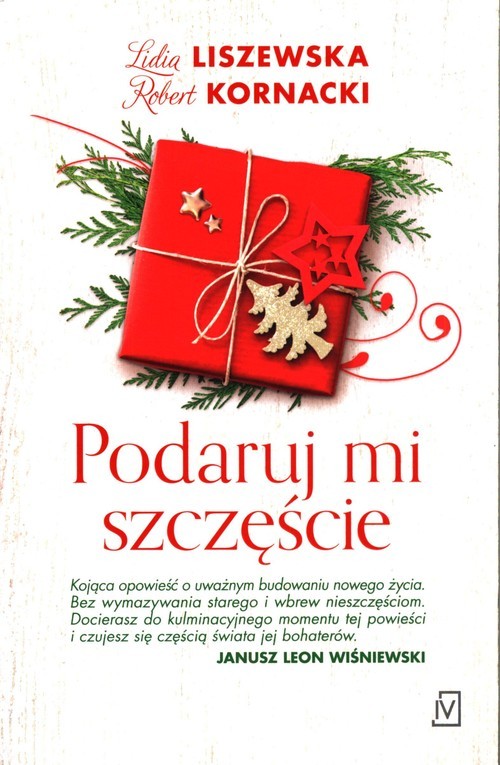 okładka Podaruj mi szczęście książka | Lidia Liszewska, Robert Kornacki