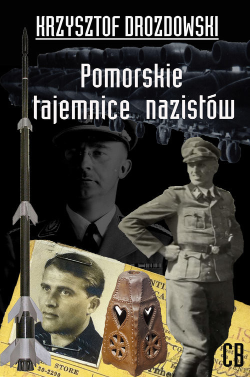 okładka Pomorskie tajemnice III Rzeszy książka | Krzysztof Drozdowski