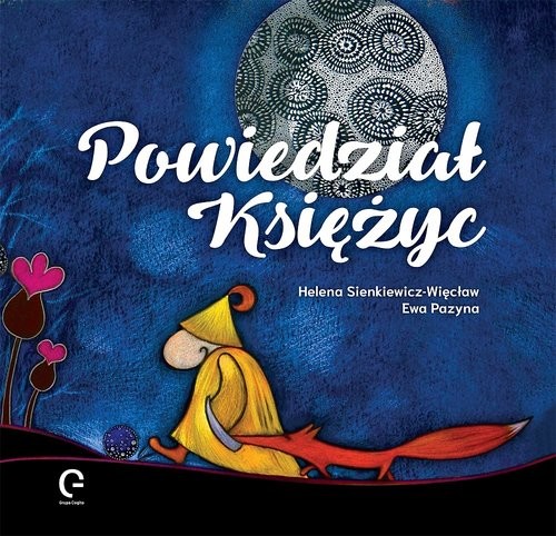 okładka Powiedział Księżyc książka | Helena Sienkiewicz-Więcław