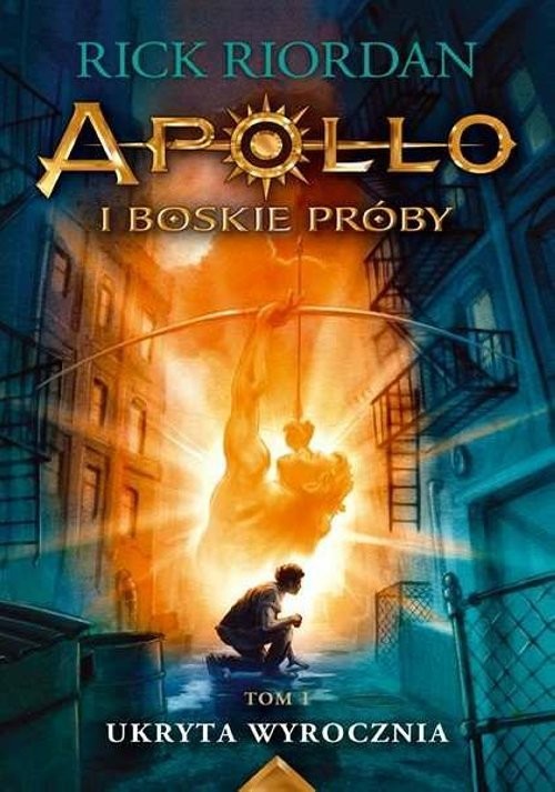 okładka Ukryta wyrocznia Apollo i boskie próby Tom 1 książka | Rick Riordan