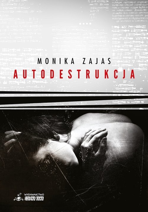 okładka Autodestrukcja książka | Monika Zajas