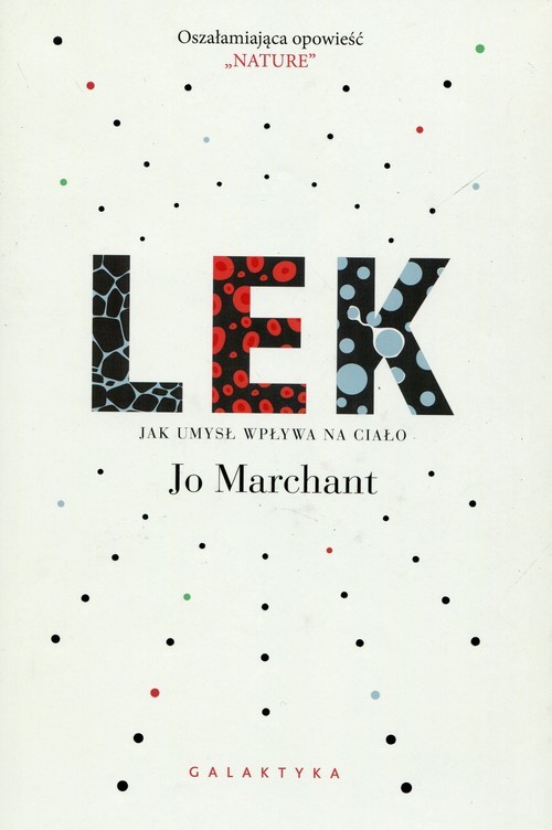 okładka LEK Jak umysł wpływa na ciało książka | Marchant Jo