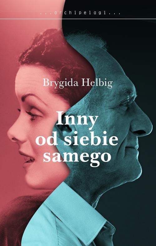 okładka Inna od siebie książka | Brygida Helbig