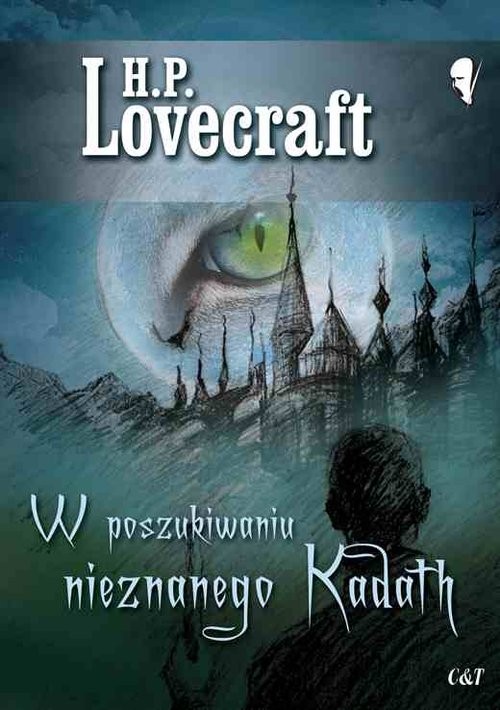 okładka W poszukiwaniu nieznanego Kadath książka | H. P. Lovecraft