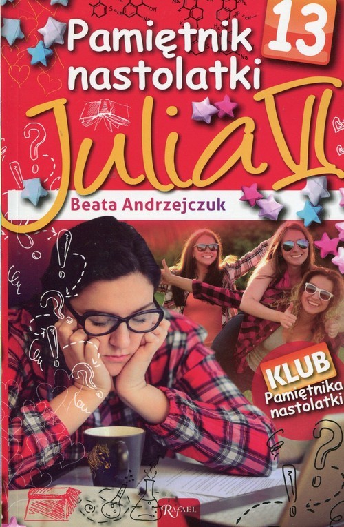 Pamiętnik nastolatki 13 Julia VI
