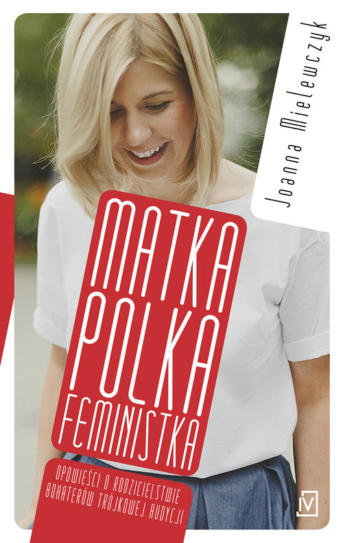 okładka Matka Polka Feministka książka | Joanna Mielewczyk