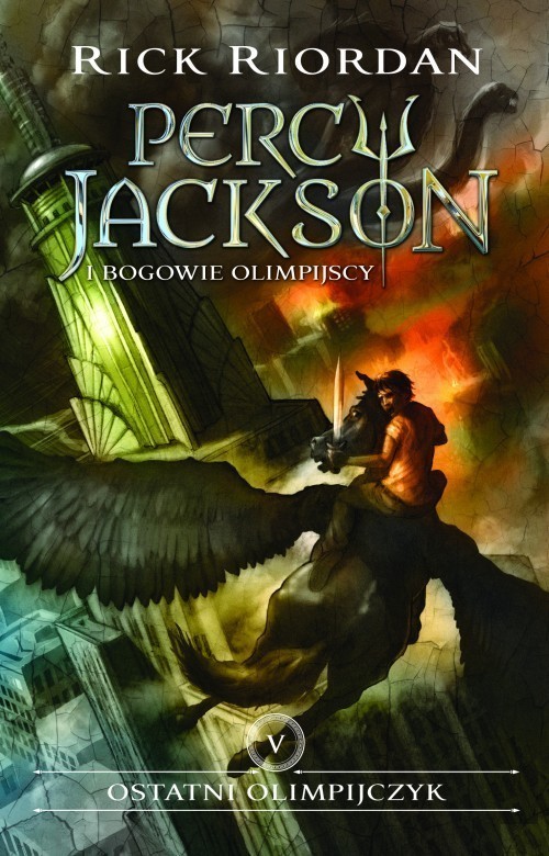 okładka Ostatni olimpijczyk Percy Jackson i Bogowie Olimpijscy Tom 5 książka | Rick Riordan