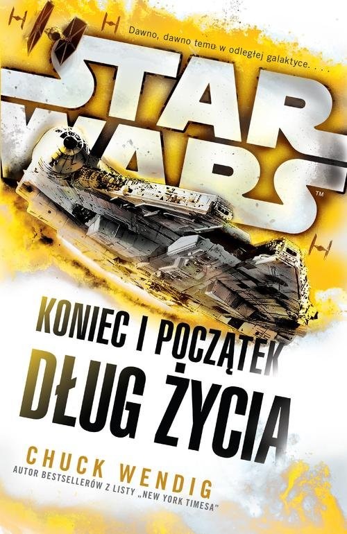 okładka Star Wars Koniec i początek Dług życia książka | Chuck Wendig