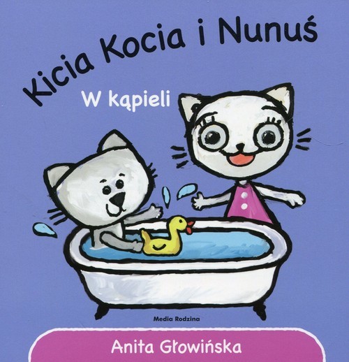 okładka Kicia Kocia i Nunuś W kąpieli książka | Anita Głowińska
