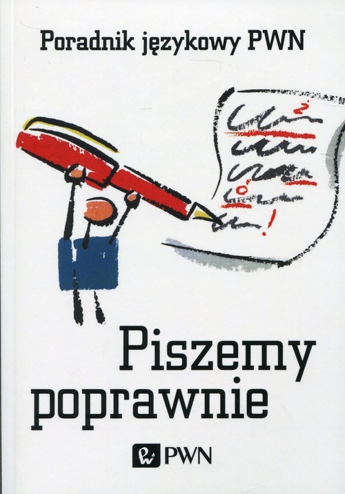okładka Piszemy poprawnie Poradnik językowy PWN książka | Aleksandra Kubiak-Sokół