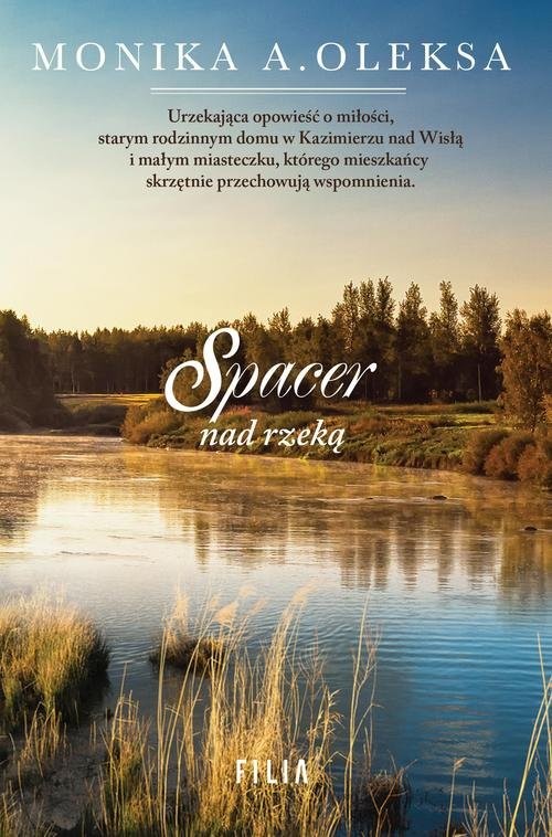 okładka Spacer nad rzeką książka | Monika A. Oleksa