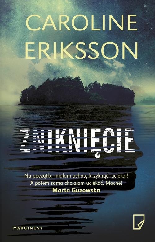 okładka Zniknięcie książka | Caroline Eriksson