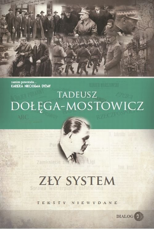 okładka Zły system Teksty niewydane książka | Tadeusz Dołęga-Mostowicz