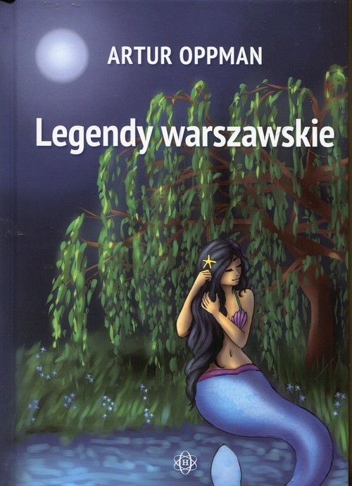 okładka Legendy warszawskie książka | Artur Oppman