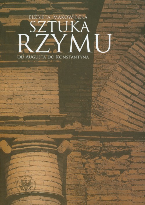 Sztuka Rzymu Od Augusta do Konstantyna