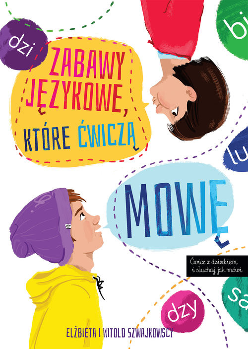 okładka Zabawy językowe, które ćwiczą mowę książka | Elżbieta Szwajkowska, Witold Szwajkowski
