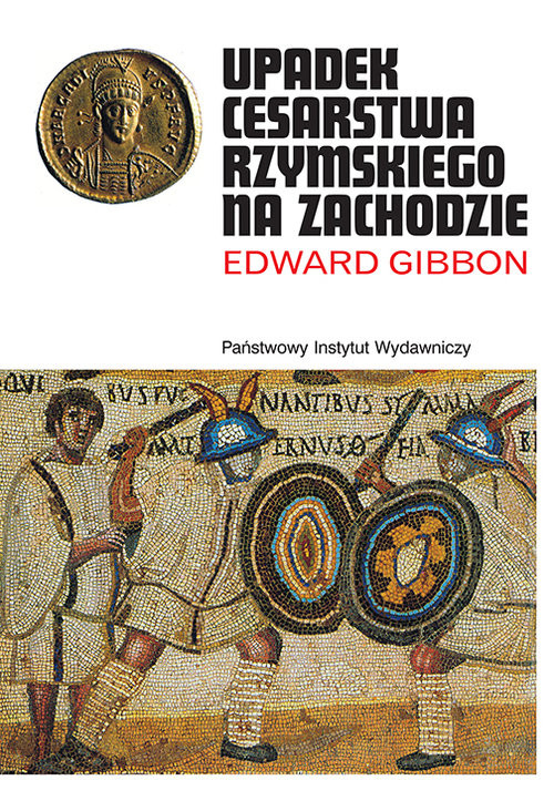 okładka Upadek Cesarstwa Rzymskiego książka | Edward Gibbon