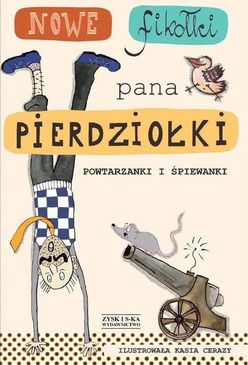 okładka Nowe fikołki pana Pierdziołki książka | Tadeusz Zysk, Jan Grzegorczyk
