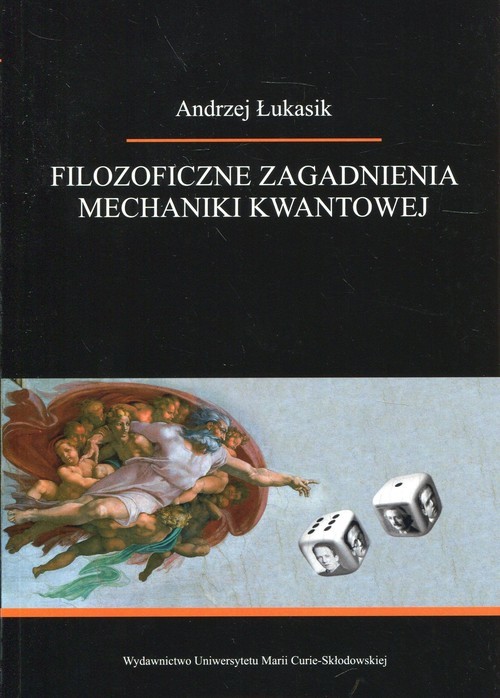okładka Filozoficzne zagadnienia mechaniki kwantowej książka | Andrzej Łukasik
