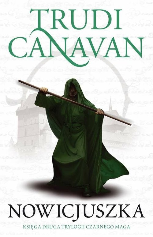 okładka Nowicjuszka Trylogia Czarnego Maga Księga 2 książka | Trudi Canavan