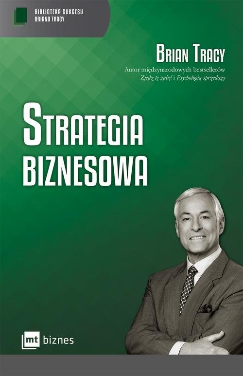 okładka Strategia biznesowa książka | Brian Tracy