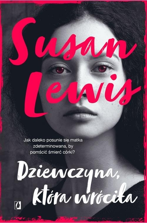 okładka Dziewczyna która wróciła książka | Susan Lewis
