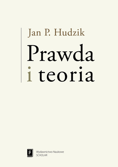 okładka Prawda i teoria książka | Jan P. Hudzik