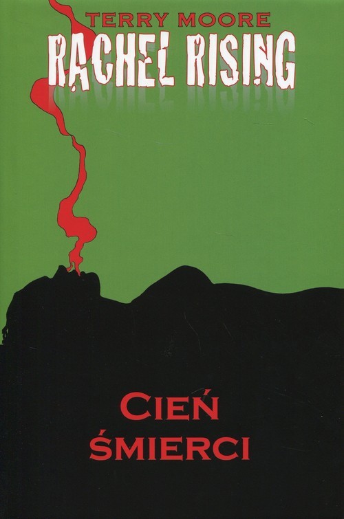okładka Rachel Rising 1 Cień Śmierciksiążka |  | Moore Terry