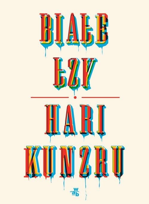 okładka Białe łzy książka | Kunzru Hari