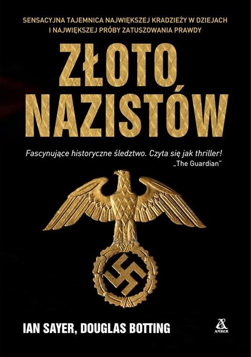 okładka Złoto nazistówksiążka |  | Ian Sayer, Botting Douglas