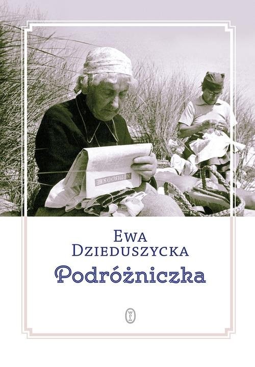 okładka Podróżniczkaksiążka |  | Ewa Dzieduszycka z Koziebrodzkich
