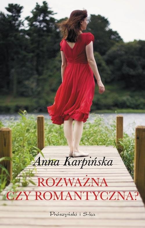 okładka Rozważna czy romantyczna? książka | Anna Karpińska