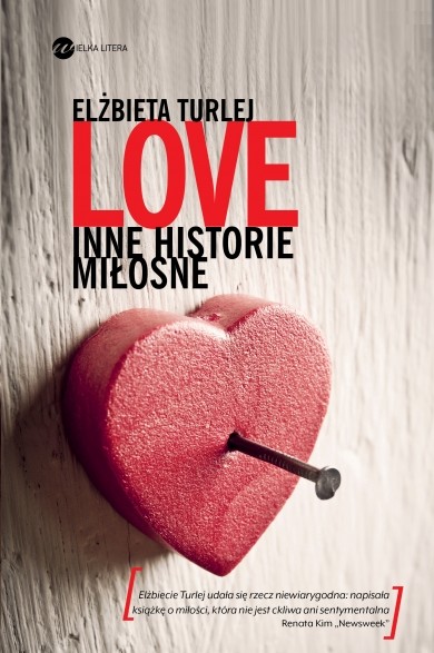okładka Love. Inne historie miłosne książka | Elżbieta Turlej