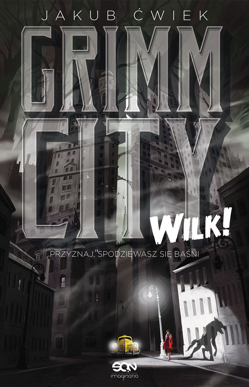 okładka Grimm City. Wilk! książka | Jakub Ćwiek