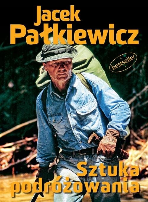 okładka Sztuka podróżowaniaksiążka |  | Jacek Pałkiewicz