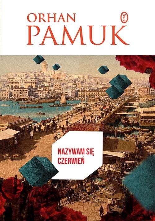 okładka Nazywam się Czerwień książka | Orhan Pamuk