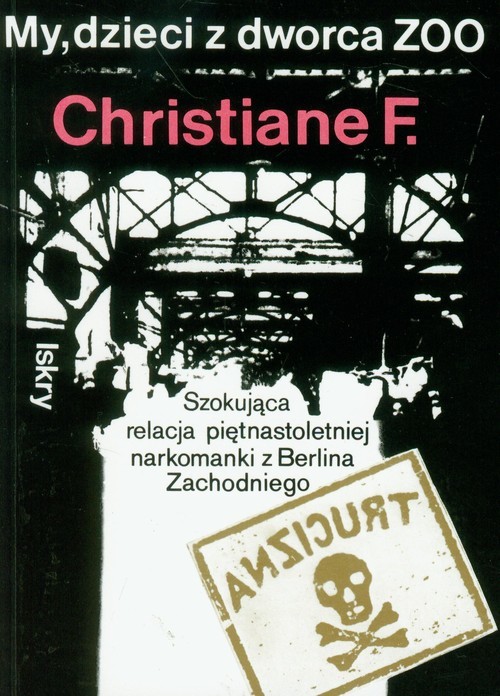 okładka My dzieci z dworca ZOO książka | Christiane F.