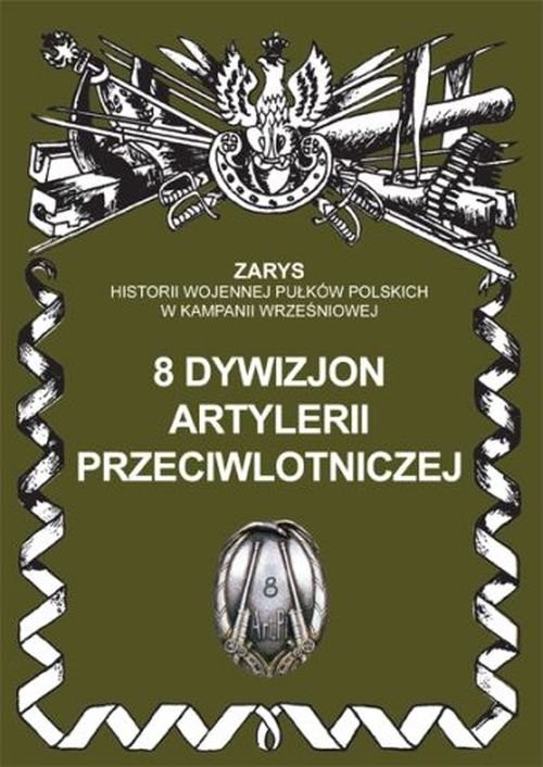 okładka 8 dywizjon artylerii przeciwlotniczejksiążka |  | Przemysław Dymek