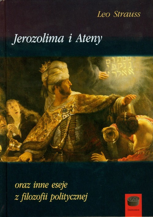 okładka Jerozolima i Ateny oraz inne eseje z filozofii politycznejksiążka |  | Strauss Leo