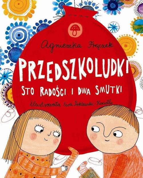 okładka Przedszkoludki Sto radości i dwa smutki książka | Agnieszka Frączek