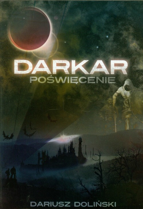 okładka Darkar Poświęcenie Tom 1 książka | Dariusz Doliński