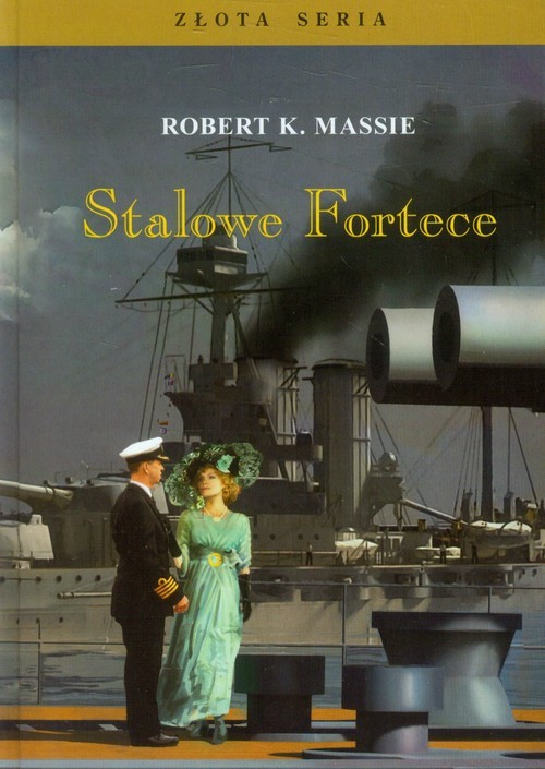 okładka Stalowe Fortece Tom 1 książka | Robert K. Massie