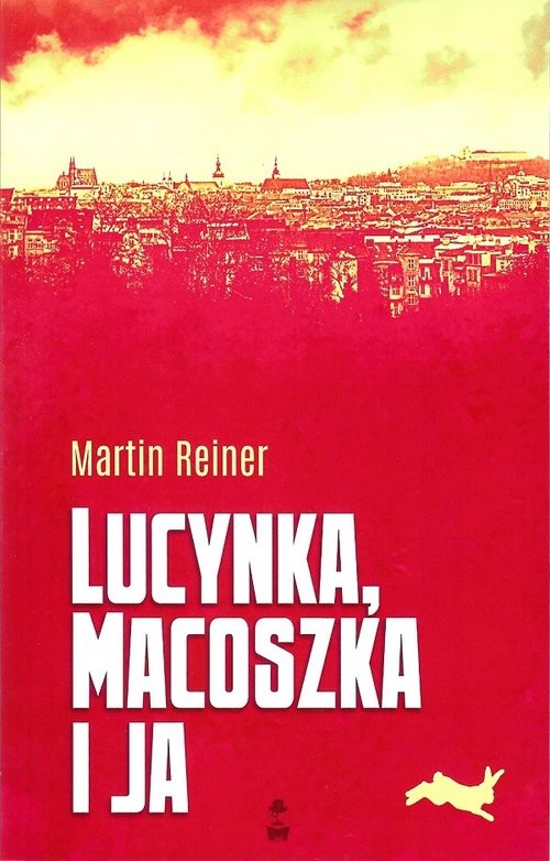 okładka Lucynka, macoszka i ja książka | Martin Reiner